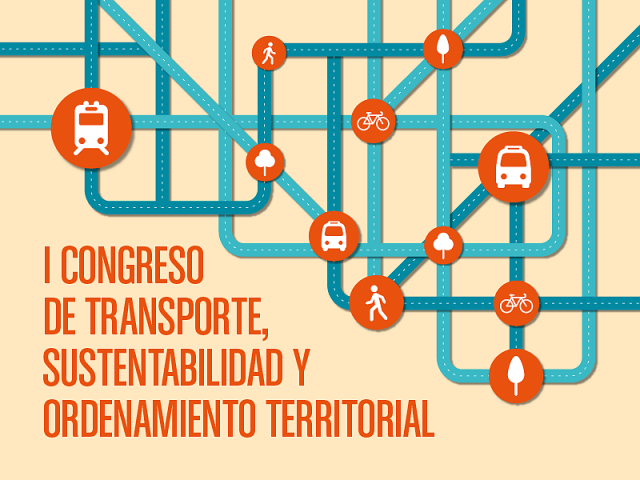 Primer Congreso de Transporte, Sustentabilidad y Ordenamiento Territorial