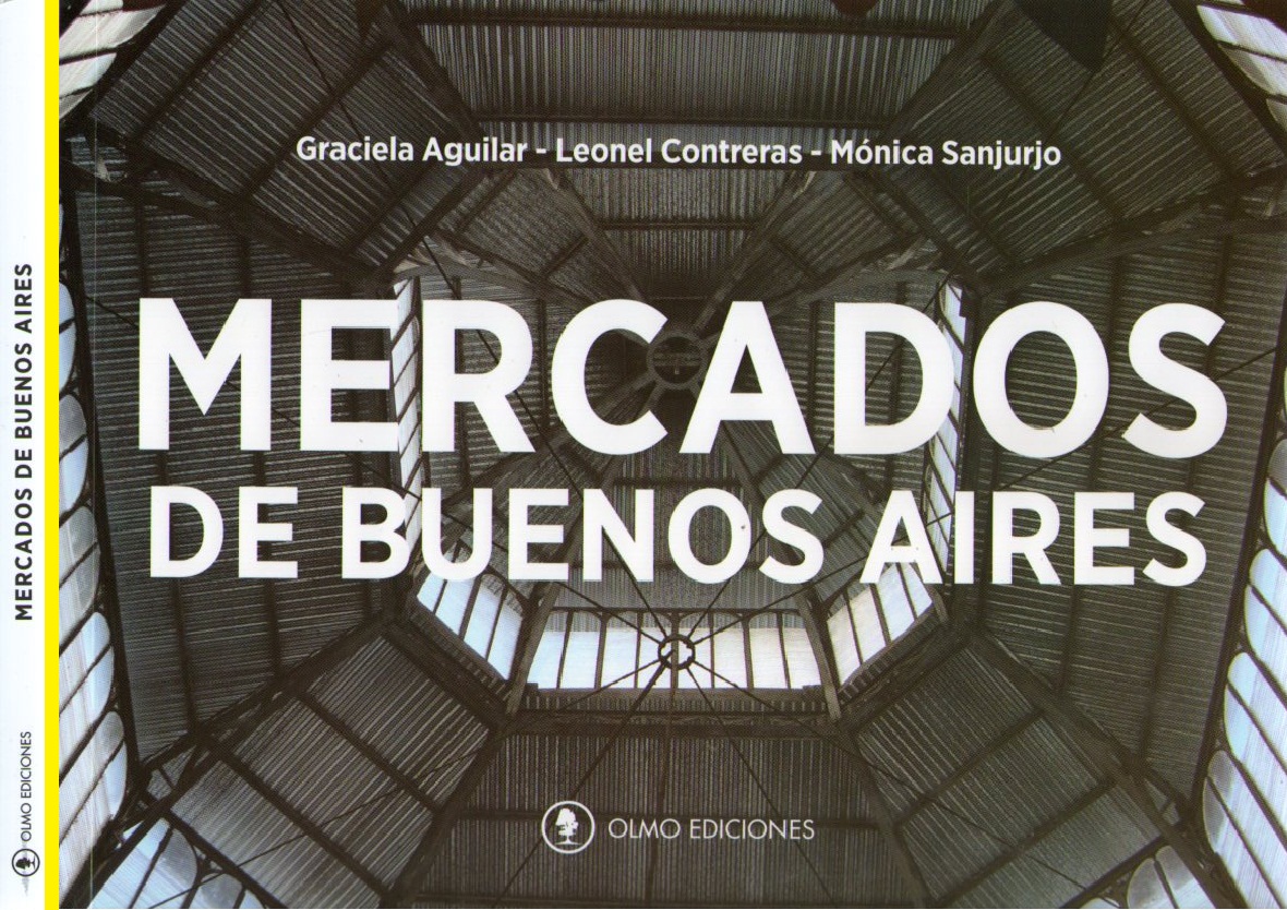 El libro de la semana: Mercados de Buenos Aires